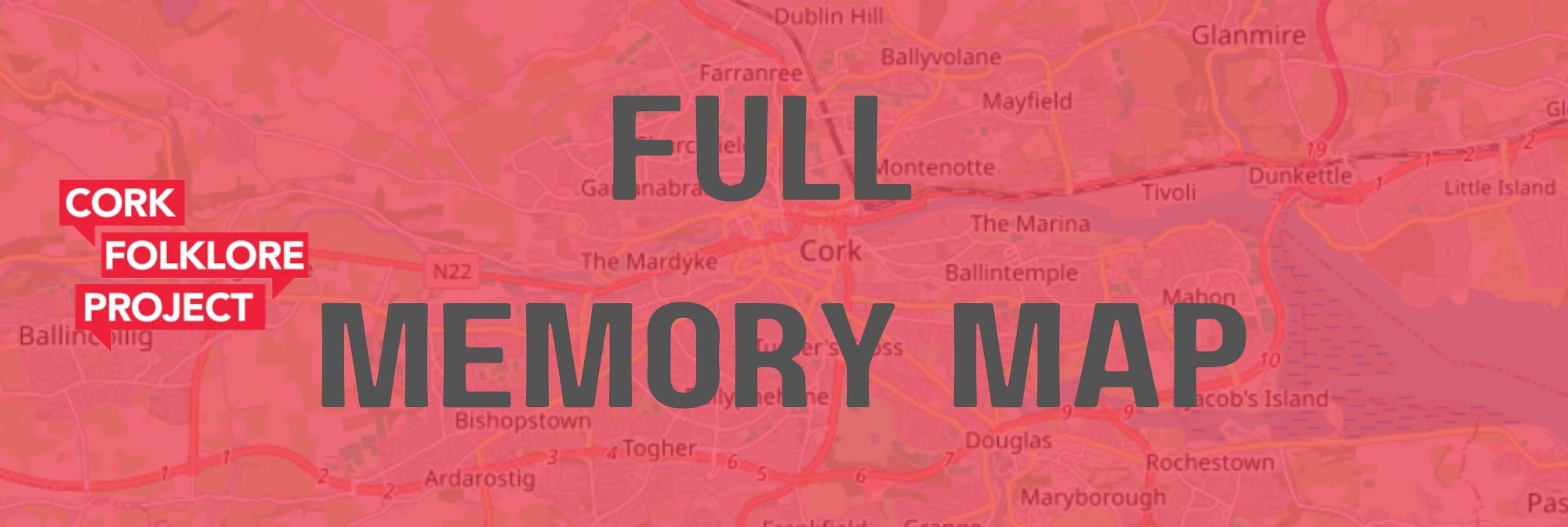 Cork Folklore Project Full Memory Map